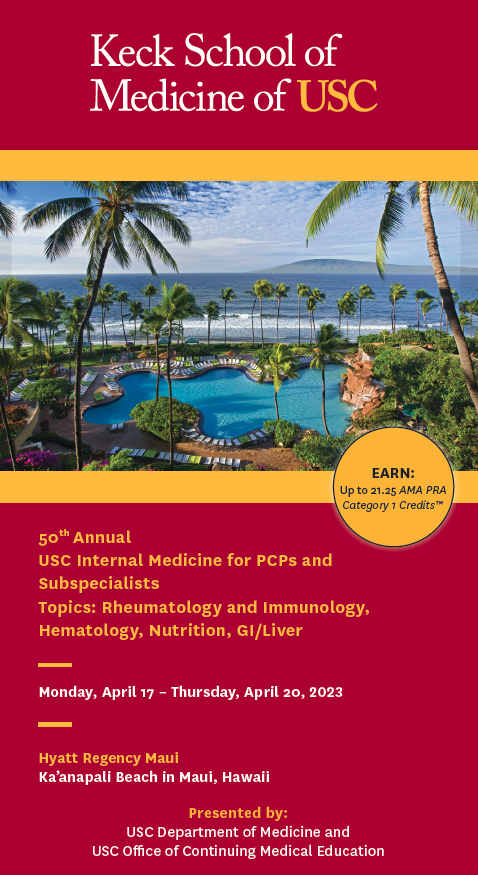 50th Annual USC Internal Medicine for PCPs and Subspecialists Topics: Rheumatology and Immunology, Hematology, Nutrition, GI/Liver Banner